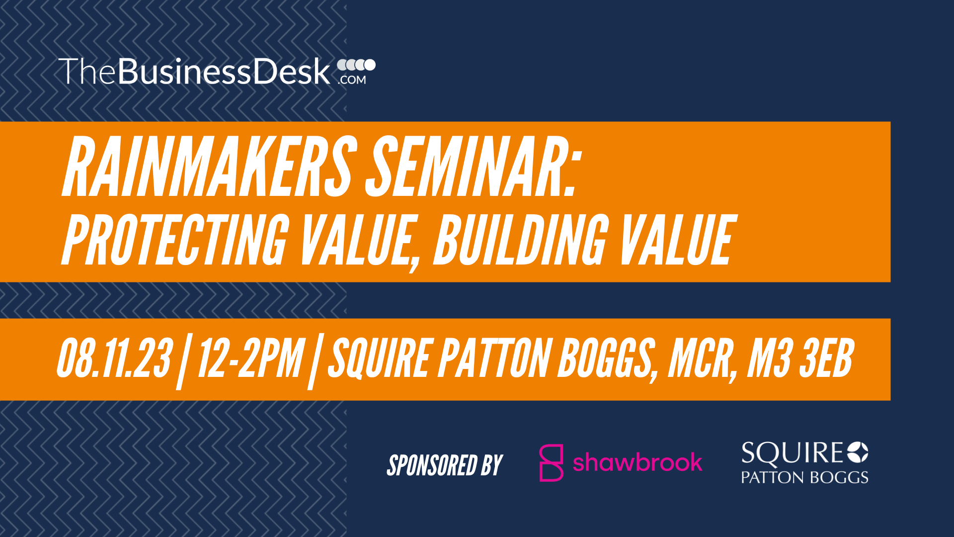 Rainmakers Seminar: Protecting Value, Building Value | TheBusinessDeskcom